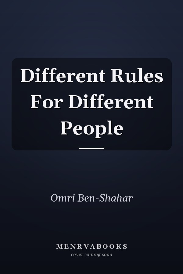 Different Rules for Different People