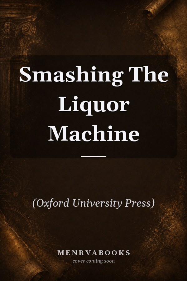 Smashing the Liquor Machine