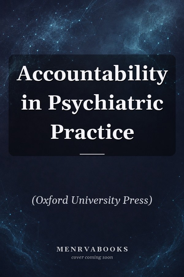 Accountability in Psychiatric Practice