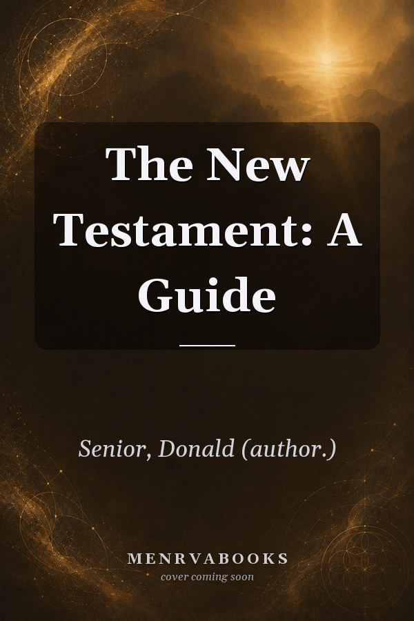 The New Testament: A Guide