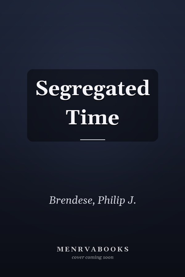 Segregated Time