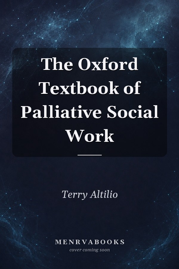 The Oxford Textbook of Palliative Social Work