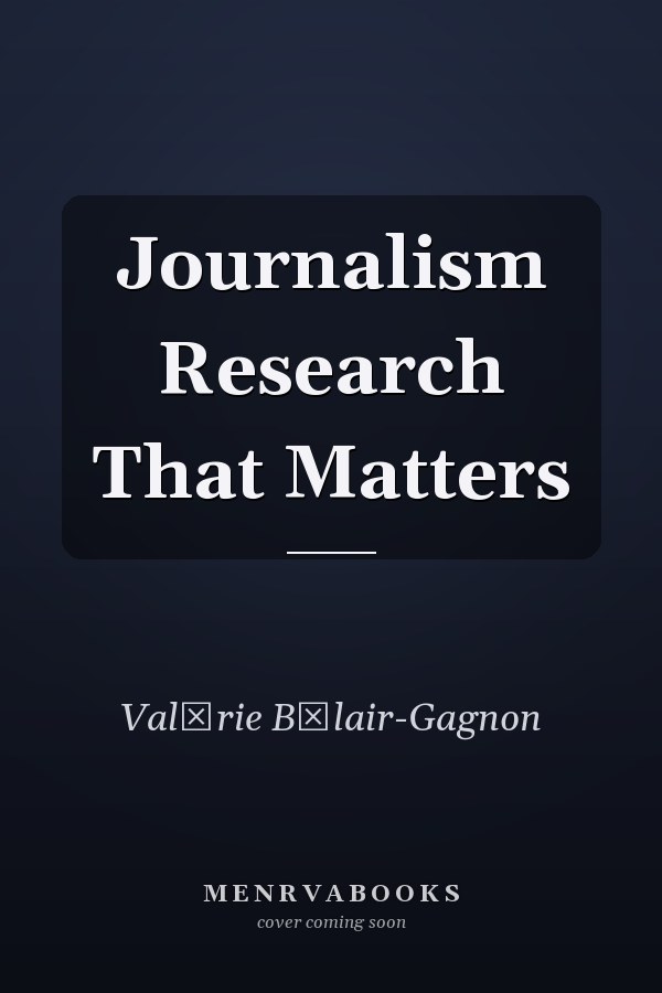 Journalism Research That Matters
