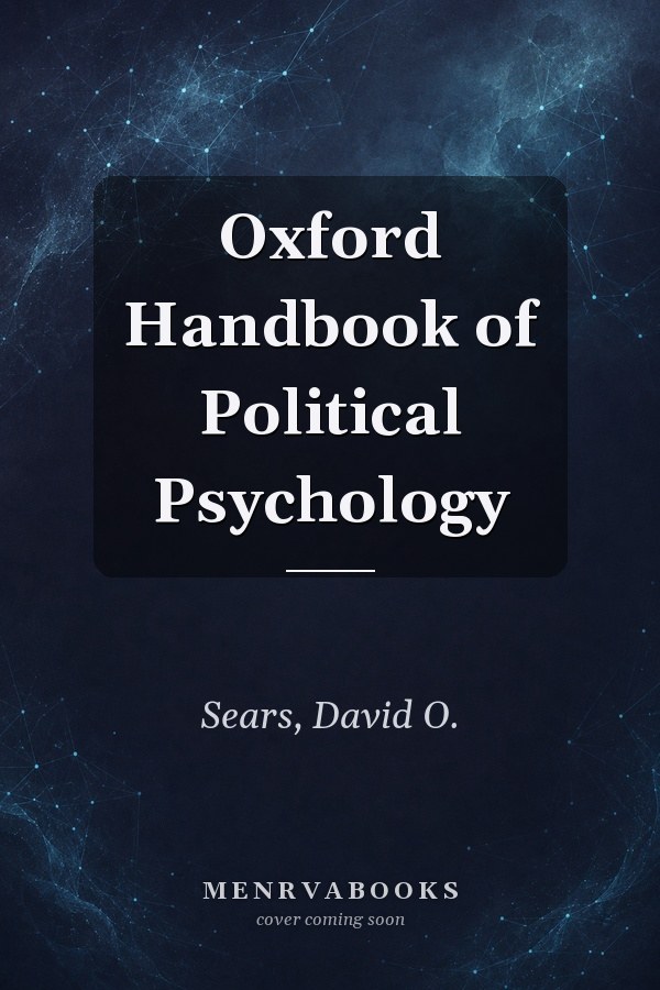 Oxford Handbook of Political Psychology
