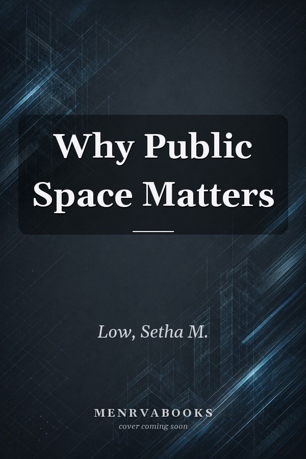 Why Public Space Matters
