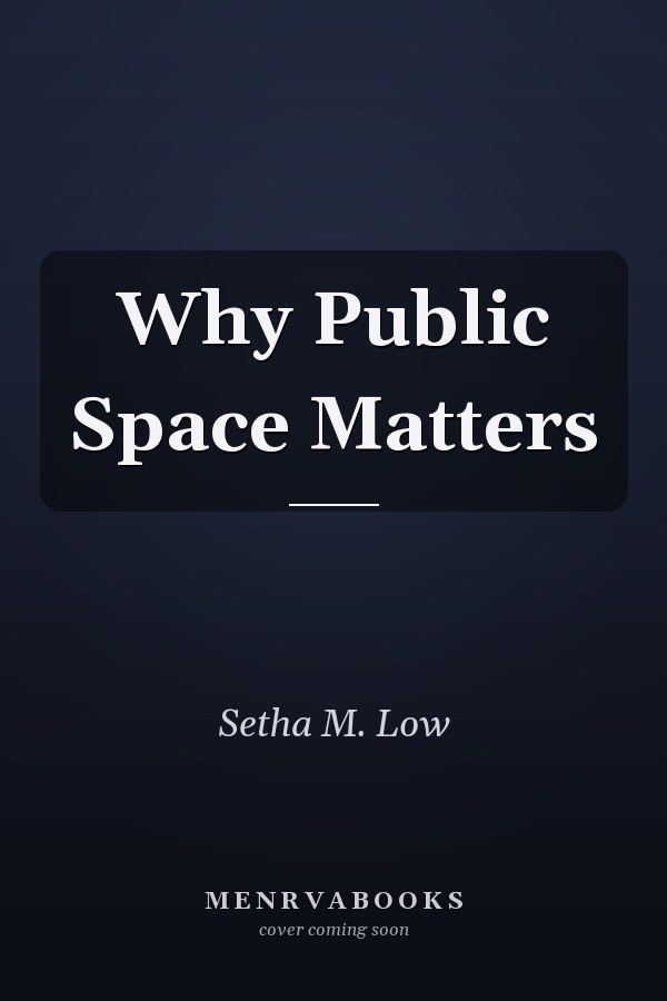 Why Public Space Matters