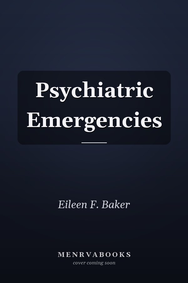 Psychiatric Emergencies