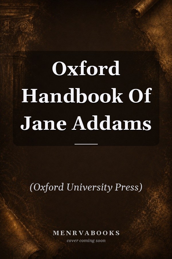 Oxford Handbook of Jane Addams