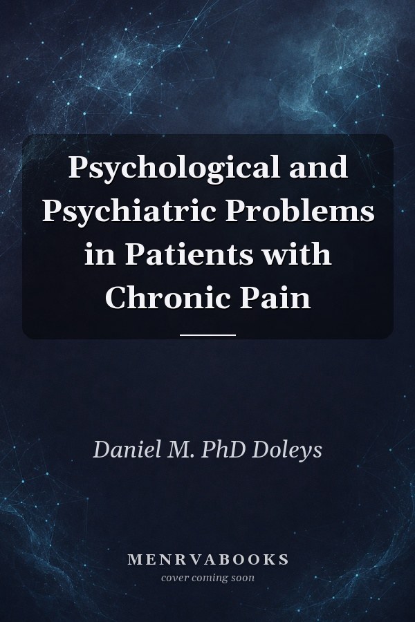 Psychological and Psychiatric Problems in Patients with Chronic Pain