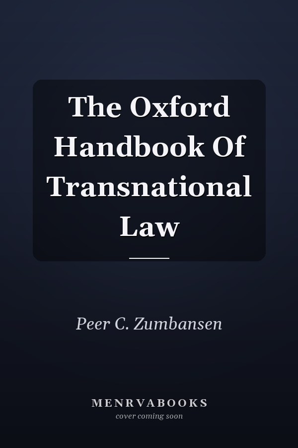 The Oxford Handbook of Transnational Law