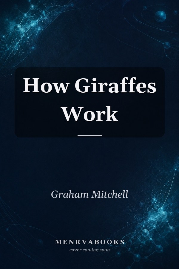 How Giraffes Work