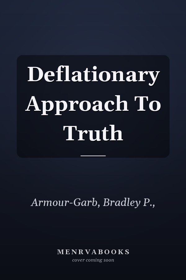 Deflationary Approach To Truth