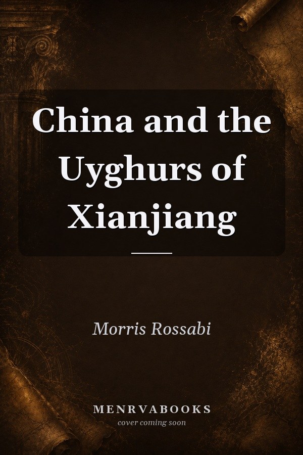 China and the Uyghurs of Xinjiang
