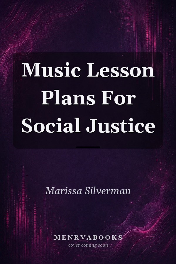 Music Lesson Plans For Social Justice