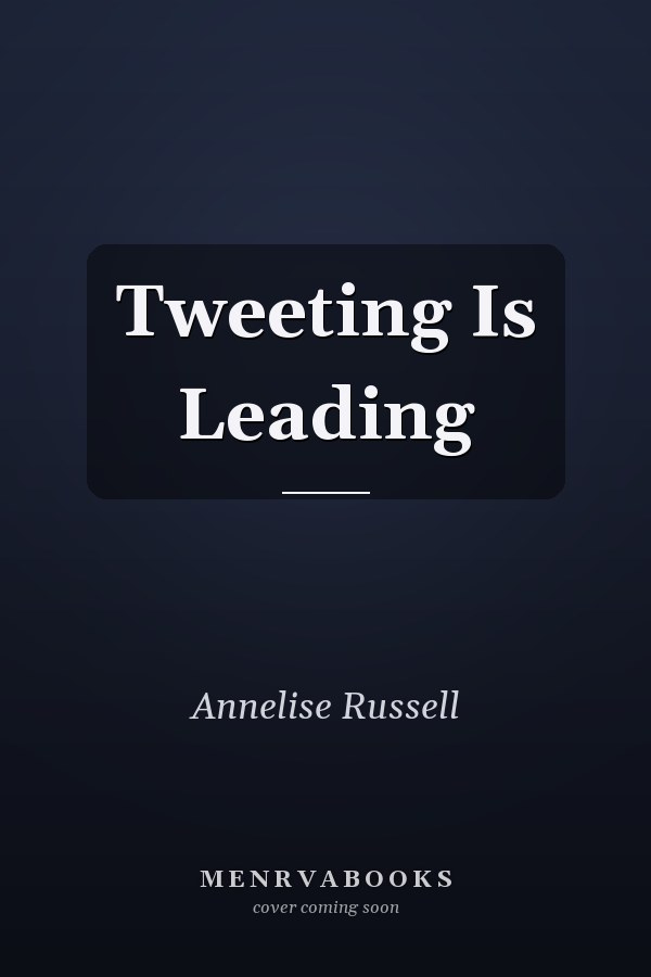 Tweeting Is Leading