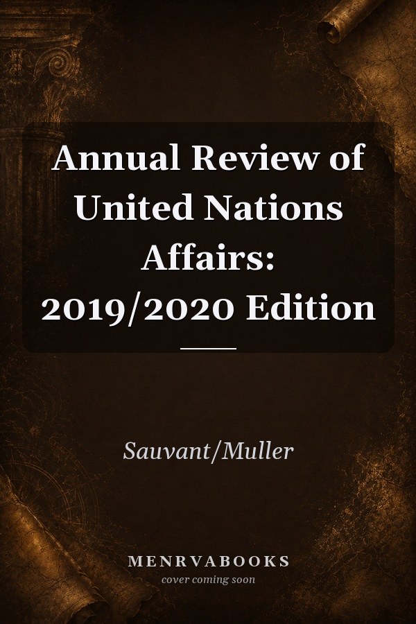 Annual Review of United Nations Affairs: 2019/2020 Edition
