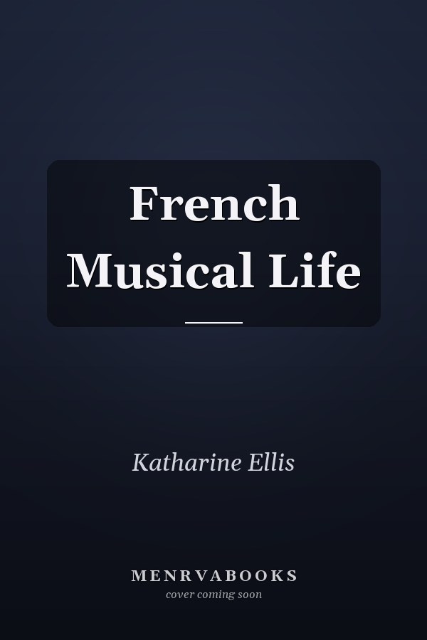 French Musical Life