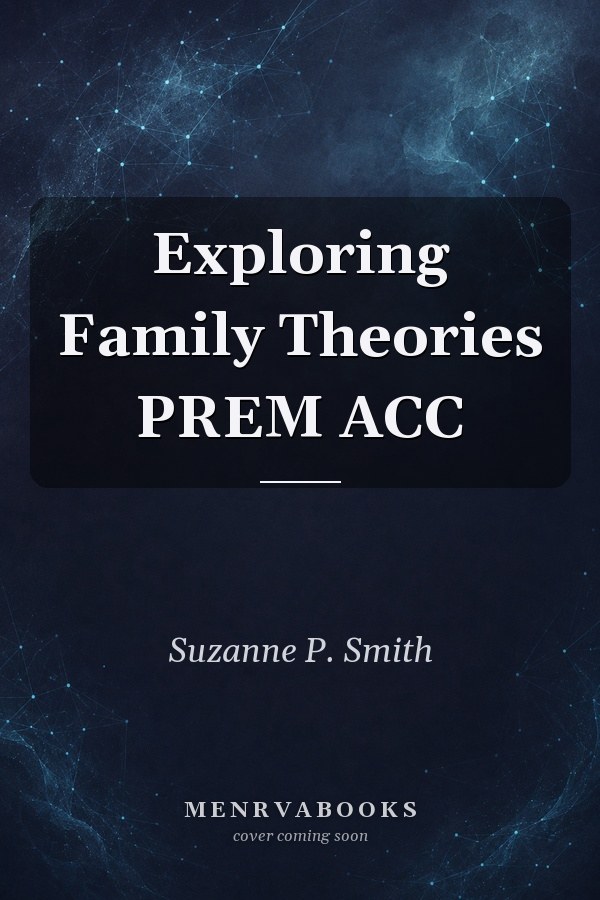 Exploring Family Theories PREM ACC