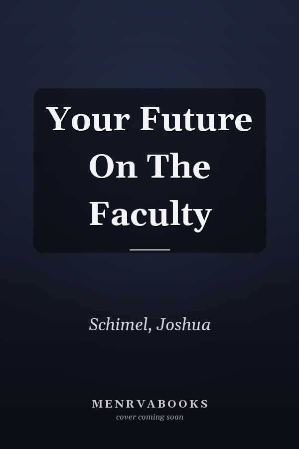 Your Future on the Faculty
