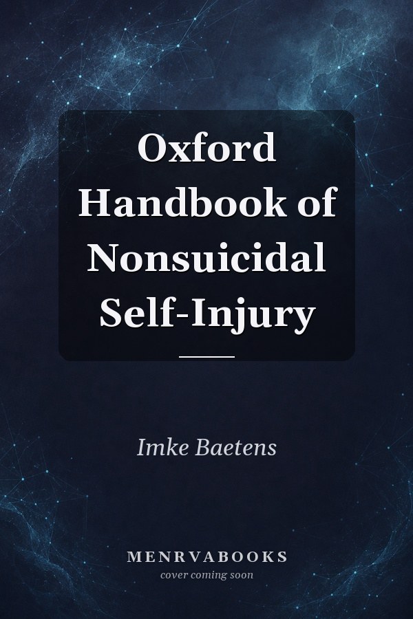 Oxford Handbook of Nonsuicidal Self-Injury