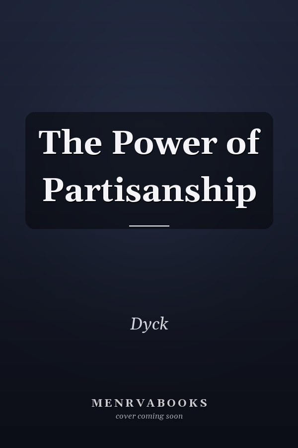 The Power of Partisanship