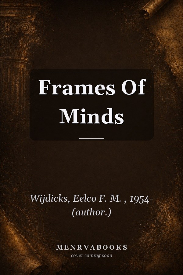 Frames of Minds