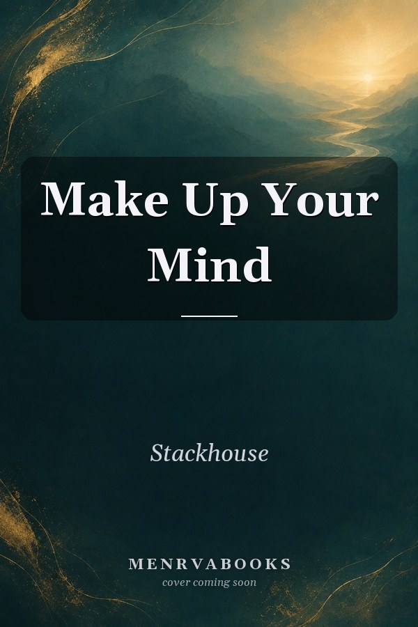 Make Up Your Mind