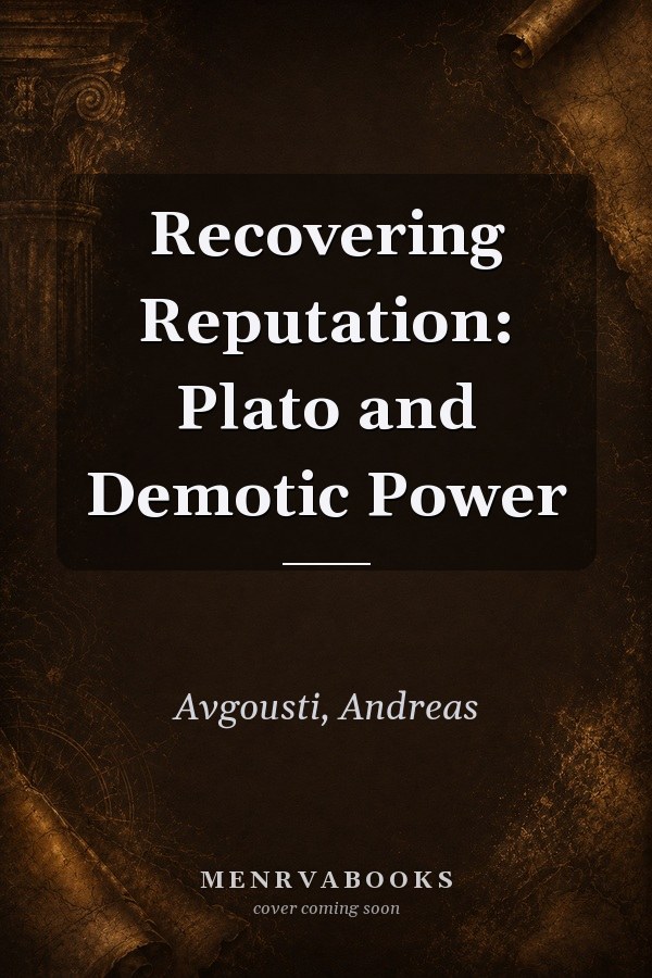 Recovering Reputation: Plato and Demotic Power