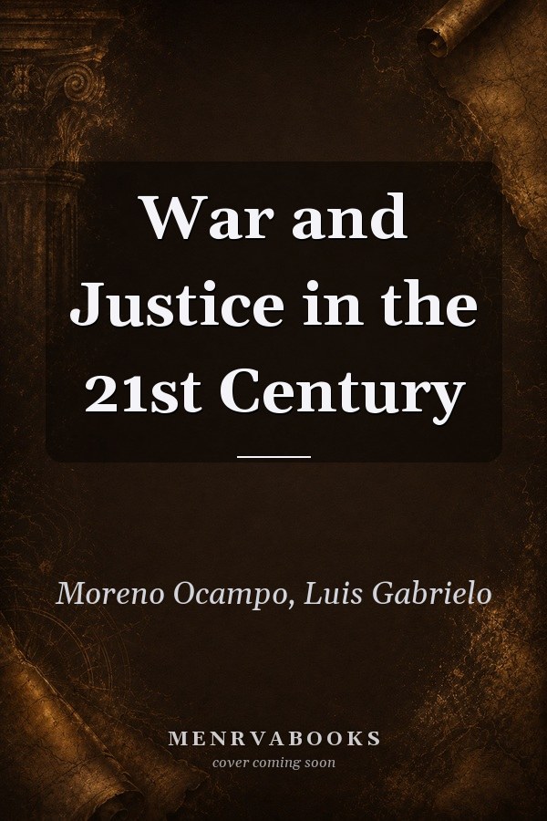 War and Justice in the 21st Century