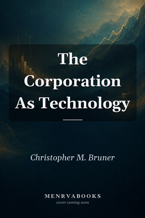 The Corporation As Technology