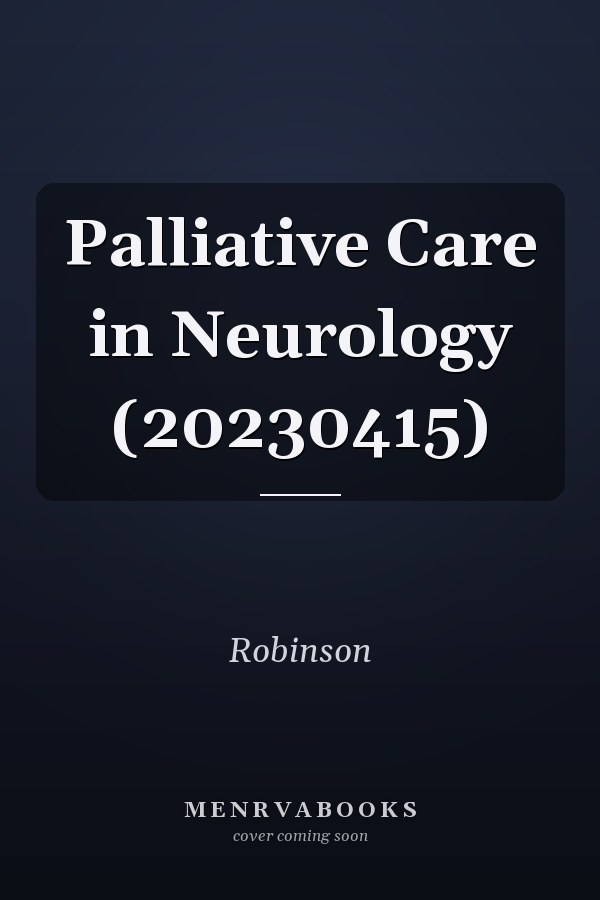 Palliative Care in Neurology