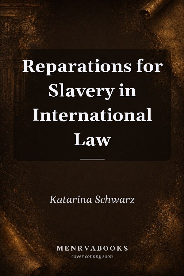 Reparations for Slavery in International Law