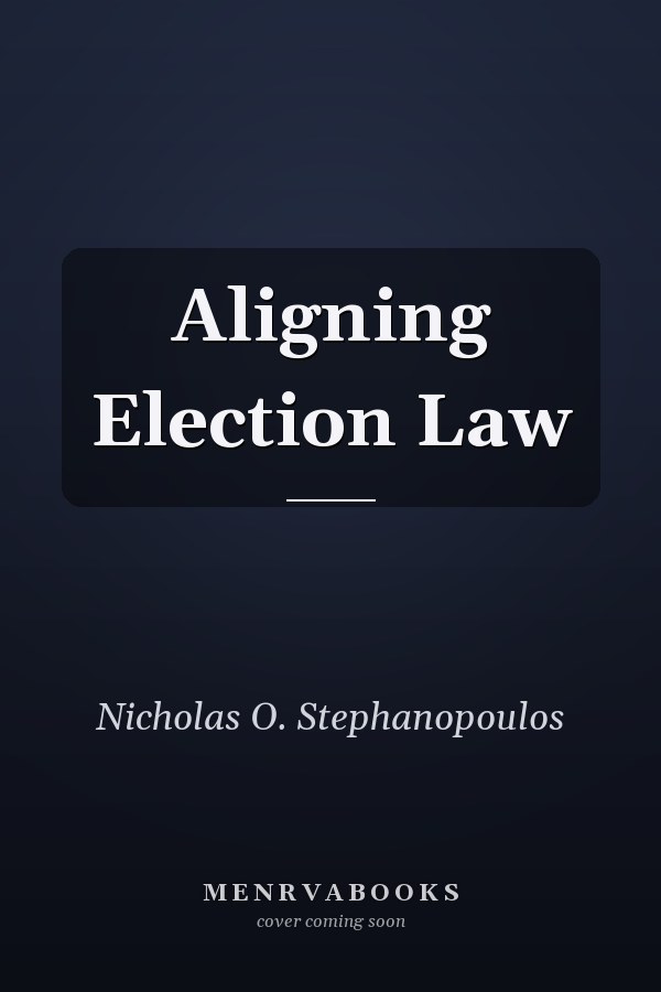 Aligning Election Law