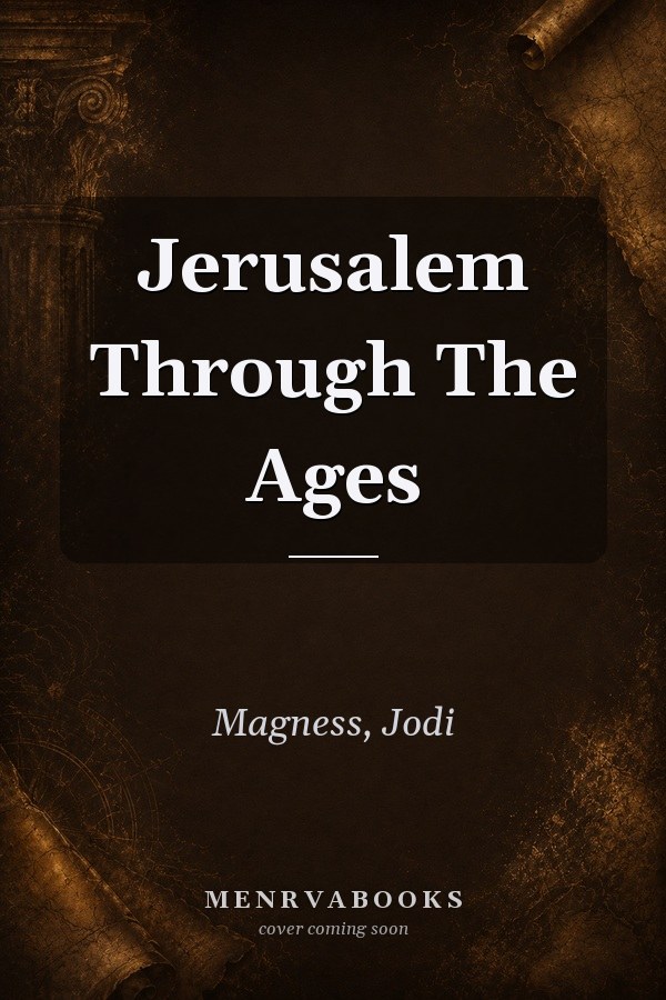 Jerusalem Through The Ages