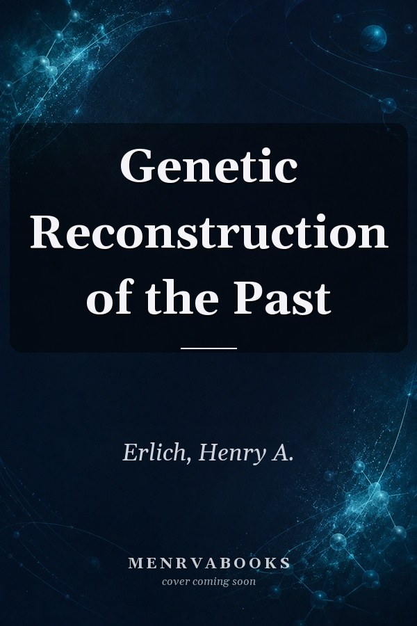 Genetic Reconstruction of the Past