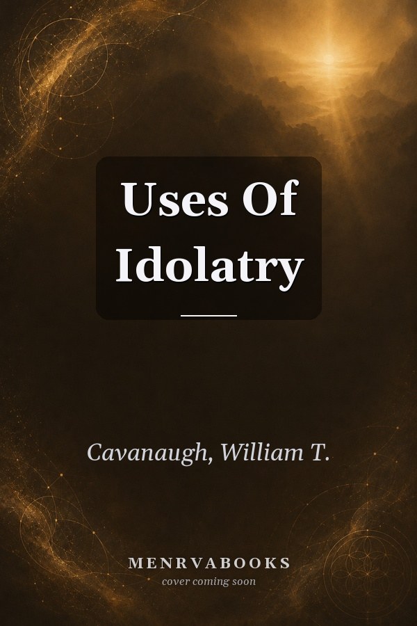 Uses Of Idolatry