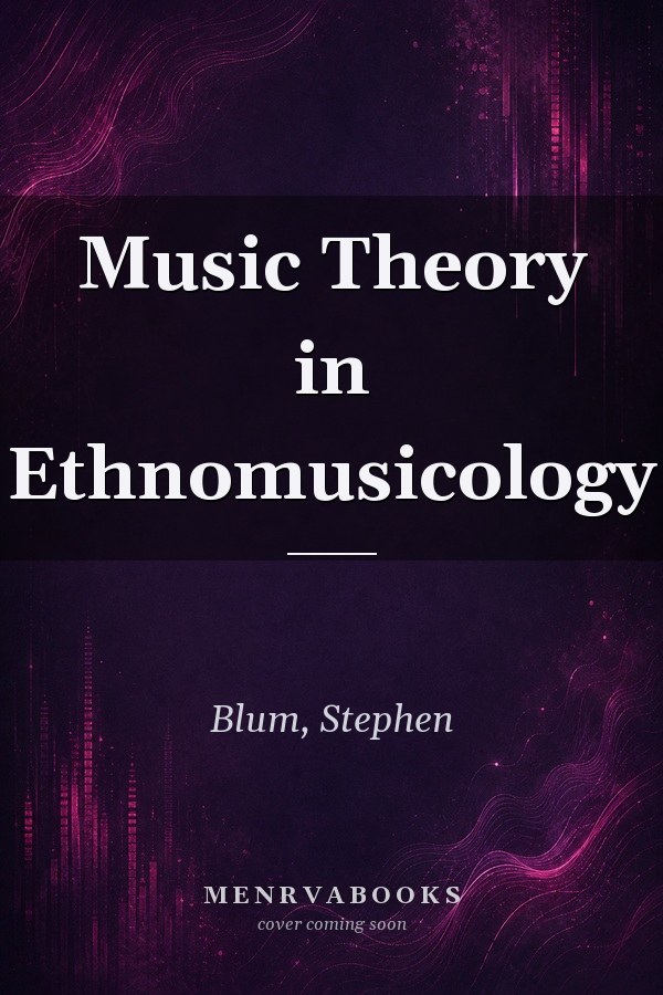 Music Theory in Ethnomusicology