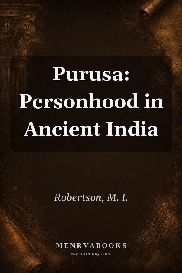 Purusa: Personhood in Ancient India