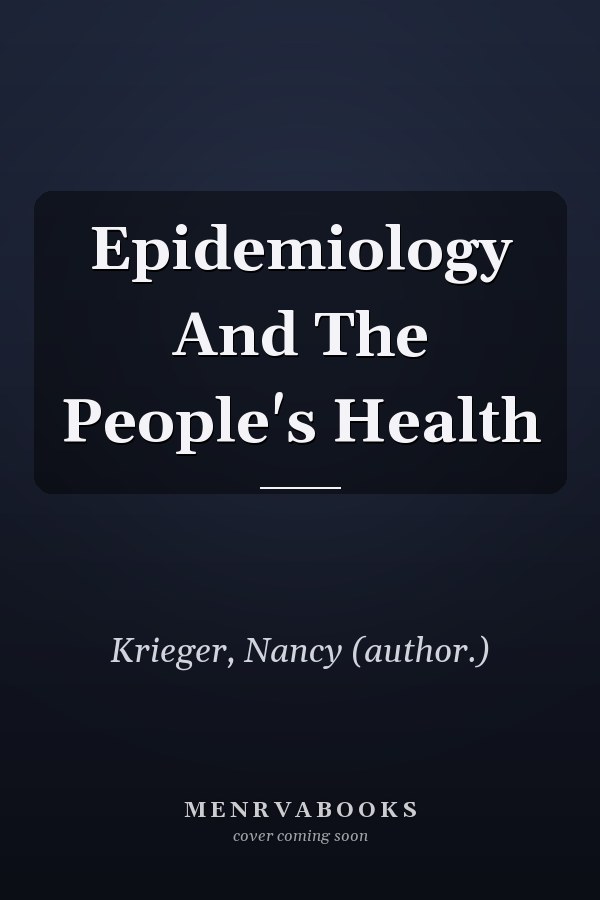 Epidemiology and the People's Health