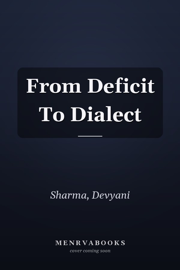 From Deficit to Dialect