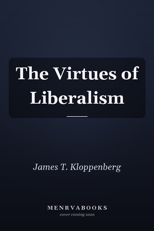 The Virtues of Liberalism