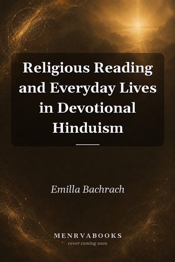 Religious Reading and Everyday Lives in Devotional Hinduism