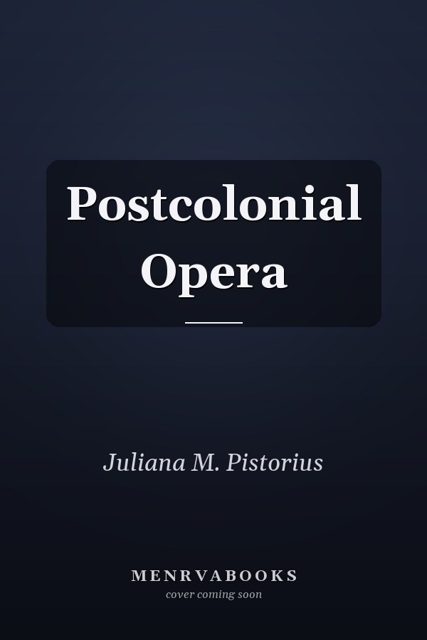 Postcolonial Opera