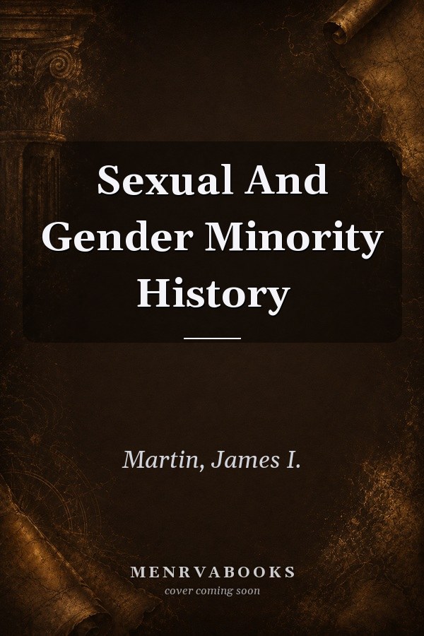 Sexual and Gender Minority History: A Counter-narrative