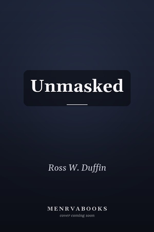 Unmasked
