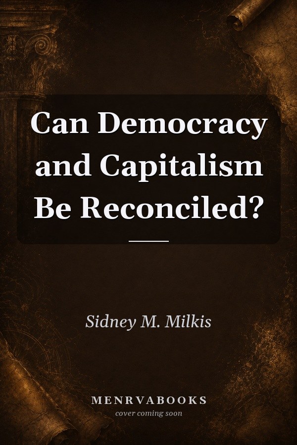 Can Democracy and Capitalism Be Reconciled?