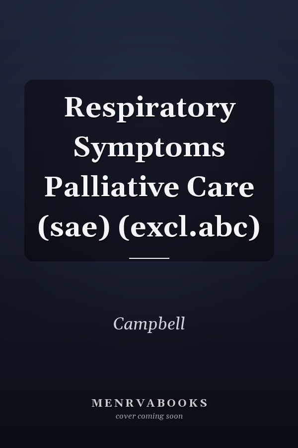 Respiratory Symptoms in Palliative Care
