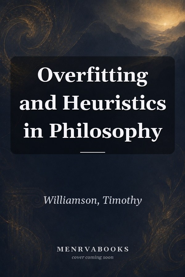 Overfitting and Heuristics in Philosophy