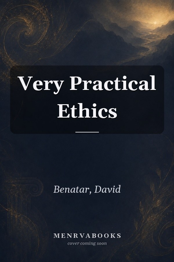 Very Practical Ethics