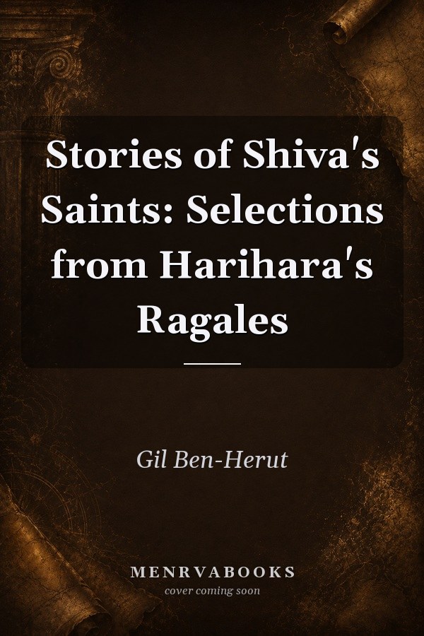 Stories of Shiva's Saints: Selections from Harihara's Ragales